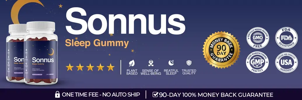 Sonnus® Sleep Gummy — Plant Based, Sense of Well-Being, Restful Sleep, Trusted Quality. 90 day money back guarantee.